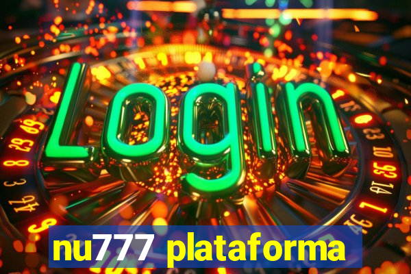 nu777 plataforma